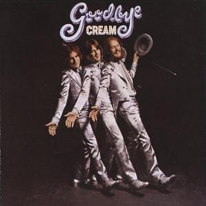 Cover of 'Goodbye' - Cream
